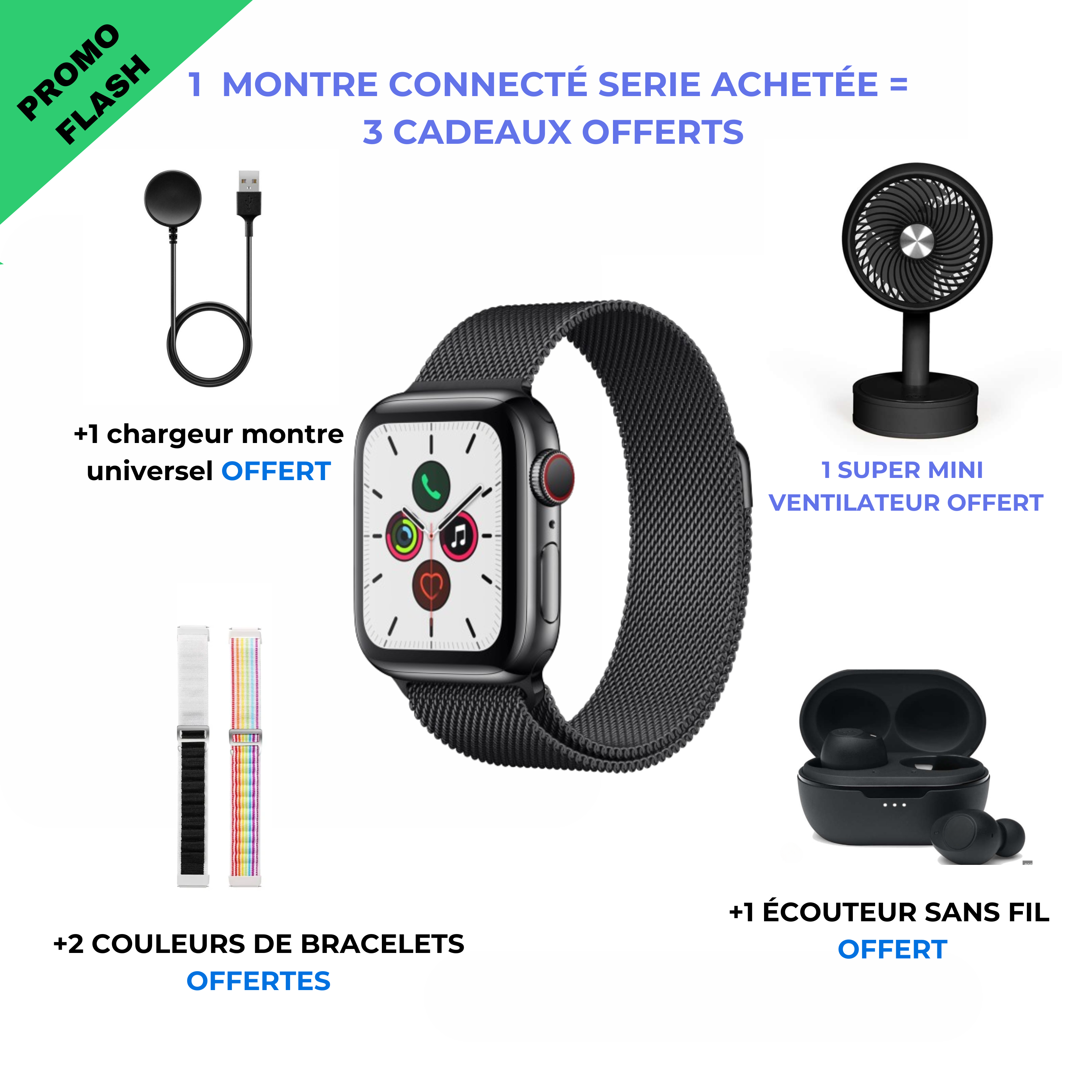 Montre connecté CONG + un ecouteur + un super mini ventilateur